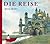 Die Reise (Journey Trilogy #1)