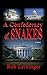 A Confederacy of Snakes