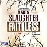 Faithless by Karin Slaughter