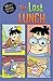 The Lost Lunch (My First Gr...