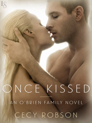 Once Kissed (O'Brien Family, #1)