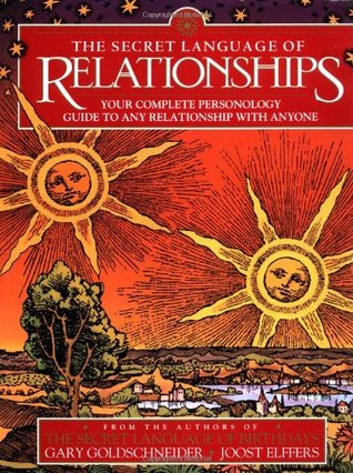 The Secret Language of Relationships: Your Complete Personology Guide to Any Relationship with Anyone (Hardcover)