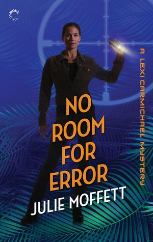No Room for Error (Lexi Carmichael Mystery, #7)