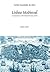 Lisboa Medieval: A Organização e a Estruturação do Espaço Urbano