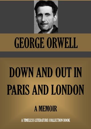 Down and Out in Paris and London