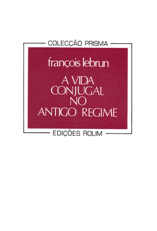 A vida conjugal no Antigo Regime (Paperback)