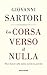 La corsa verso il nulla (Italian Edition)