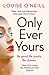 Only Ever Yours