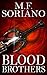 Blood Brothers: A Novel of ...