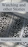 Watching and other Stories