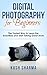 Digital Photography for Beg...