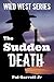 The Sudden Death: Wild West Series