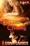 Phoenix Crossing by Cara Carnes