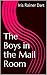 The Boys in the Mail Room by Iris Rainer Dart The Boys in the Mail Room by Iris Rainer Dart