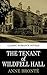 The Tenant of Wildfell Hall by Anne Brontë