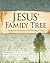 Jesus' Family Tree: Seeing God's Faithfulness through the Genealogy of Christ