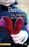 Les ombres de l'enfance by Henriette Bernier