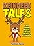 Reindeer Tales: Cute Short Stories about Santa's Reindeer