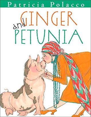 Ginger and Petunia (Hardcover)