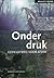 Onder druk
