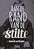 Aan de rand van de stilte