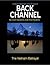 Back Channel: The Vietnam Years (Volume 2)