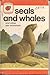 Seals and Whales and other Sea Mammals (Ladybird Leaders #24)