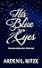 His Blue Eyes (Kaos Chronic...