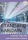 The Standard Bargain: Corporate Cargo Ship