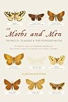 Book cover for Of Moths and Men: Intrigue, Tragedy and the Peppered Moth