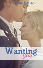 Wanting You (Wanting You, #1)