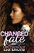 Changed Fate (Fate, #2)
