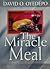 The Miracle Meal