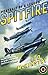 Spitfire: Portrait of a Legend
