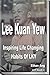 Lee Kuan Yew: Inspiring Lif...