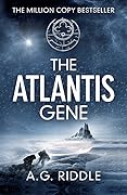 The Atlantis Gene (The Origin Mystery, #1) 
