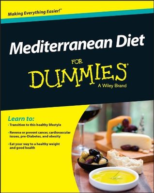 Mediterranean Diet For Dummies (Kindle Edition)