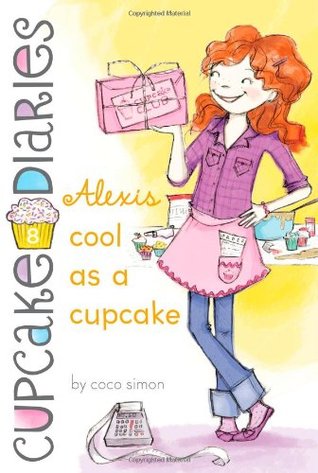 Alexis Cool as a Cupcake (Cupcake Diaries, #8)
