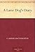 A Lame Dog's Diary by Sarah Broom Macnaughtan