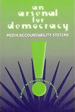 An Arsenal for Democracy: Media Accountability Systems
