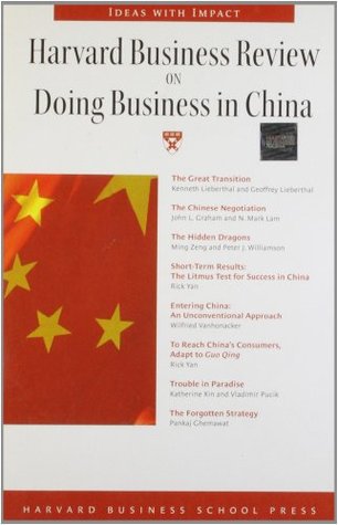 Harvard Business Review on Doing Business in China (Harvard Business Review Paperback Series)