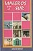 Viajeros por el Sur (Spanish Edition)