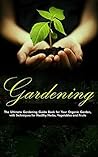 Gardening: The Ul...