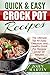 Quick & Easy Crock Pot Reci...