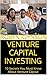 Venture Capital Investing: ...