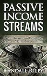 Passive Income Streams: Passive Income For Beginner's - How To Make Money Online (Passive Income Books Book 1)