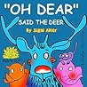 Oh Dear, Said the Deer by Sigal Adler