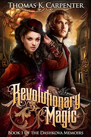 Revolutionary Magic (The Dashkova Memoirs #1)