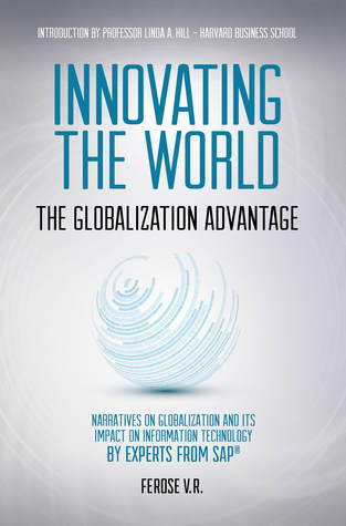 INNOVATING THE WORLD: THE GLOBALIZATION ADVANTAGE