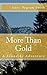 More Than Gold: A Klondike Adventure